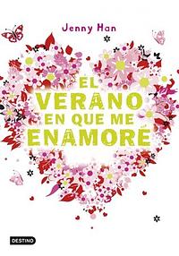 El verano en que me enamoré by Jenny Han