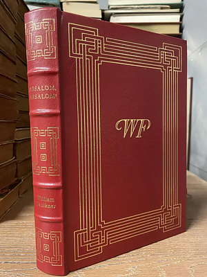 Absolom, Absolom! by William Faulkner, William Faulkner