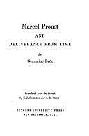 Marcel Proust and Deliverance from Time by Germaine Brée