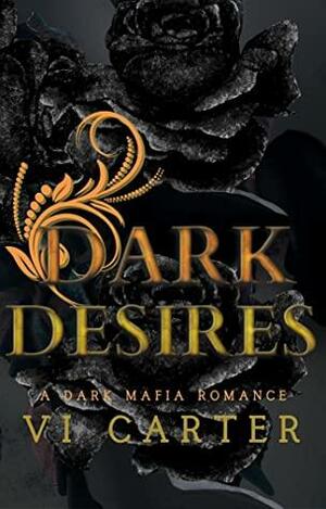 Dark Desires by Vi Carter