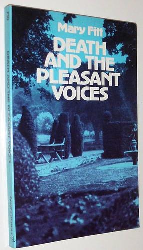 Death and the Pleasant Voices by Mary Fitt