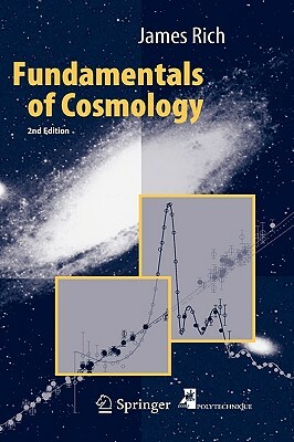 Fundamentals of Cosmology by James Rich