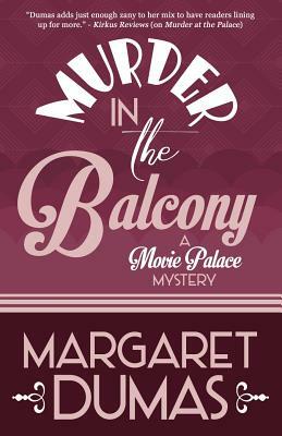 Murder in the Balcony by Margaret Dumas