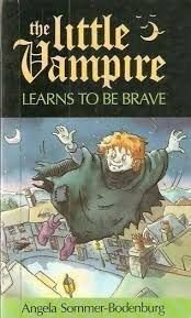 Little Vampire Learns to Be Brave by Angela Sommer-Bodenburg