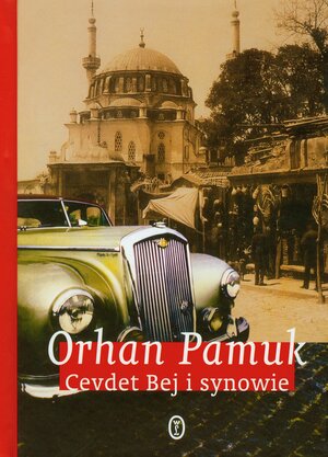 Cevdet bej i synowie by Orhan Pamuk