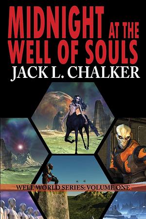 Midnight at the Well of Souls by Jack L. Chalker
