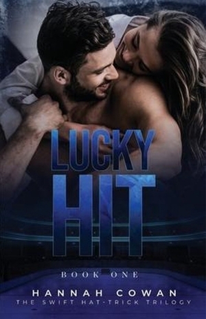 Lucky Hit by Hannah Cowan