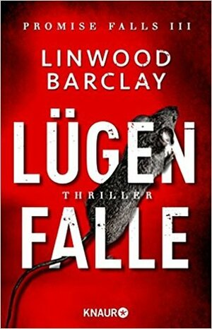 Lügenfalle by Linwood Barclay