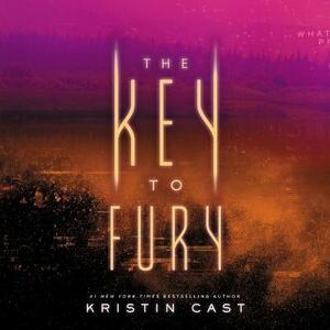The Key to Fury by Kristin Cast