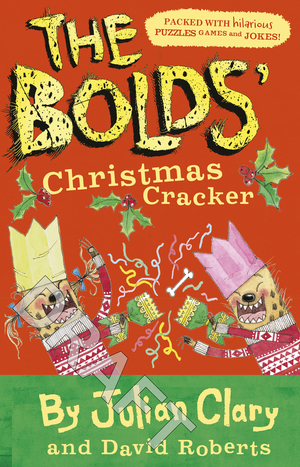 The Bolds' Christmas Cracker by Julian Clary, David Roberts