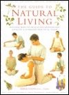Guide to Natural Living by Mark Evans, Linda Fraser