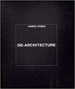 De-Architecture by James Wines