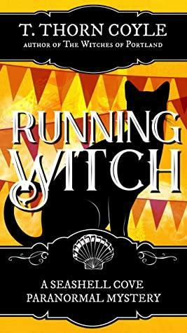 Running Witch by T. Thorn Coyle