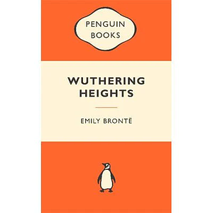 Wuthering Heights by Emily Brontë