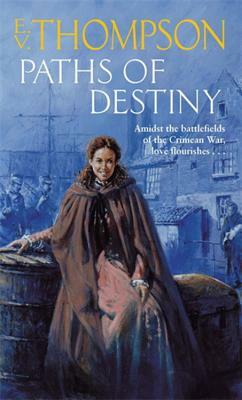 Paths of Destiny by E. V. Thompson