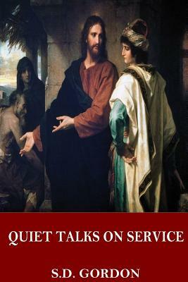 Quiet Talks on Service by S. D. Gordon