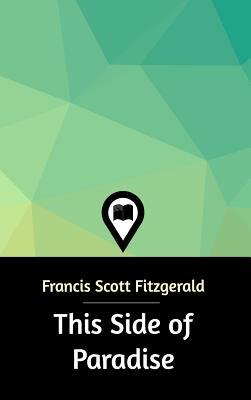 This Side of Paradise by F. Scott Fitzgerald