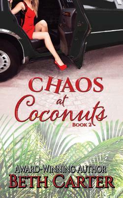 Chaos at Coconuts by Beth Carter