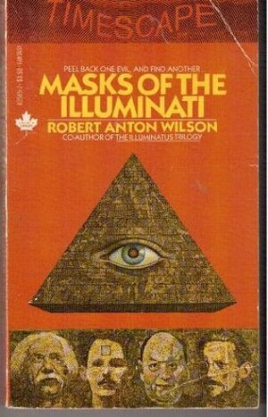 Masks of the Illuminati by Robert Anton Wilson