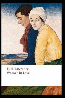 Women in Love Illustrated by D.H. Lawrence