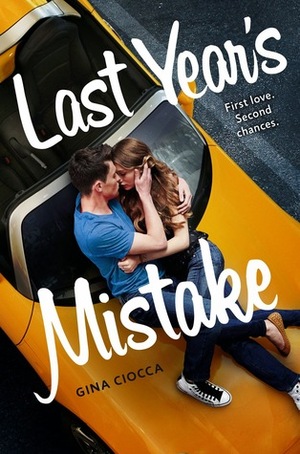 Last Year's Mistake by Gina Ciocca