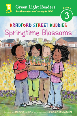 Bradford Street Buddies: Springtime Blossoms by Jerdine Nolen