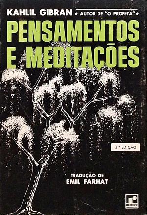 Pensamentos e meditações by Kahlil Gibran