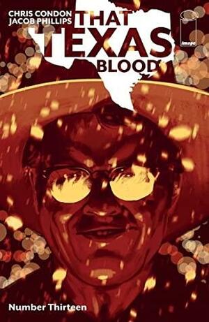 That Texas Blood #13 by Chris Condon