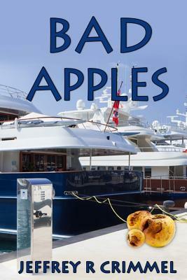 Bad Apples by Jeffrey R. Crimmel