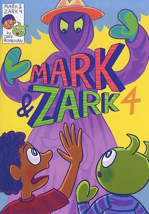 Mark & Zark 4 by Dan Moynihan
