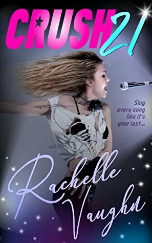 Crush 21 by Rachelle Vaughn