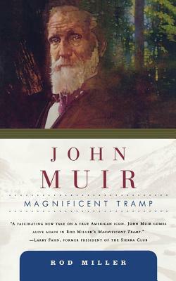 John Muir by Rod Miller