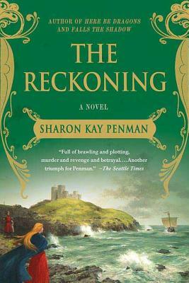 The Reckoning by Sharon Kay Penman