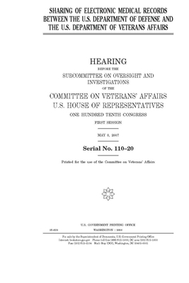 Sharing of electronic medical records between the U.S. Department of Defense and the U.S. Department of Veterans Affairs by House Committee On Veterans (house), United S. Congress, United States House of Representatives