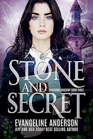 Stone and Secret by Evangeline Anderson