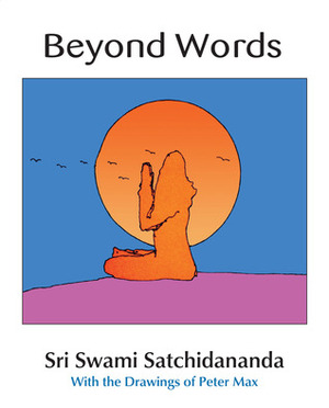 Beyond Words by Swami Satchidananda