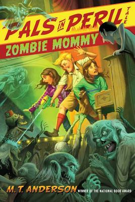 Zombie Mommy by M.T. Anderson