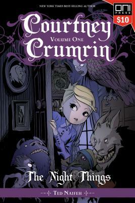 Courtney Crumrin Vol. 1, Volume 1: The Night Things by Ted Naifeh