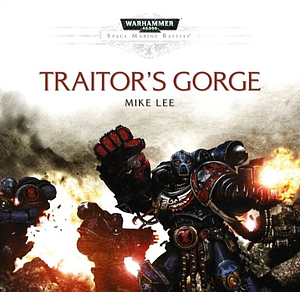Traitor's Gorge by Mike Lee