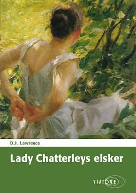 Lady Chatterleys elsker by D.H. Lawrence