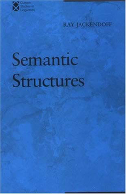 Semantic Structures by Ray S. Jackendoff