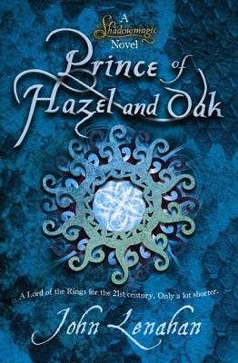 Prince of Hazel and Oak by John Lenahan