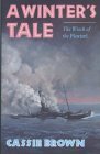 A Winter's Tale: The Wreck of the Florizel by Cassie Brown