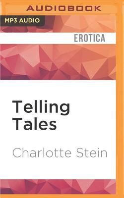 Telling Tales by Charlotte Stein