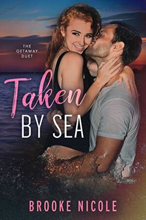 Taken by Sea by Brooke Nicole