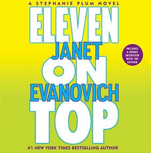 Eleven on Top by Janet Evanovich