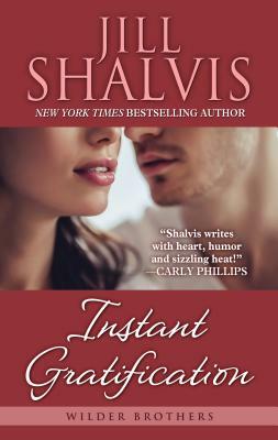 Instant Gratification by Jill Shalvis