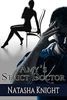 Amy's Strict Doctor by Natasha Knight