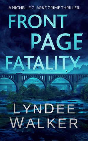 Front Page Fatality by LynDee Walker