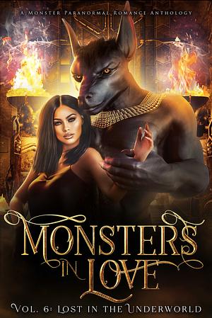 Monsters in Love: Lost in the Underworld: A Paranormal Monster Romance Anthology by Evangeline Priest, Evangeline Priest